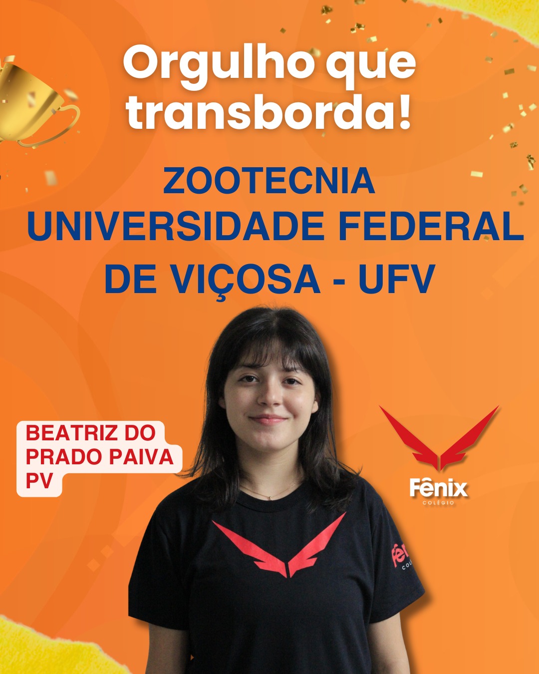 Beatriz do Prado Paiva [PRÉ-VESTIBULAR] - Zootecnia - Universidade Federal de Viçosa - Colêgio Fênix Pouso Alegre
